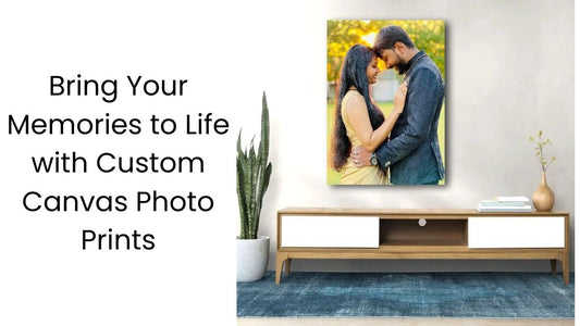 Bring Your Memories to Life with Custom Canvas Photo Prints